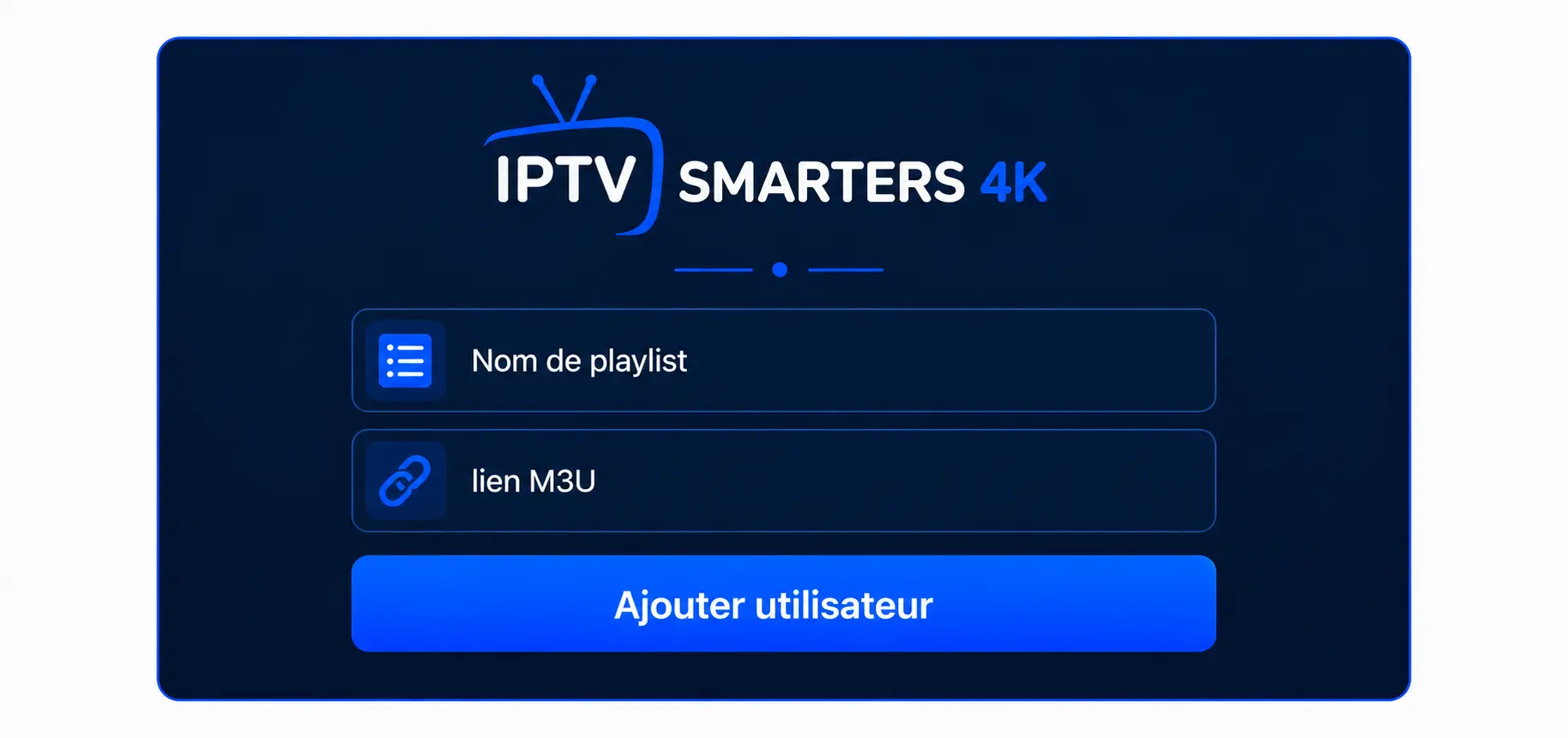 Connexion IPTV Smarters Pro par liste de lecture M3U